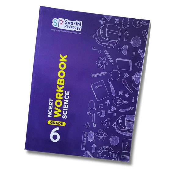 Saarthi Pedagogy Grade 6 Science NCERT Workbook Go Science Goods.