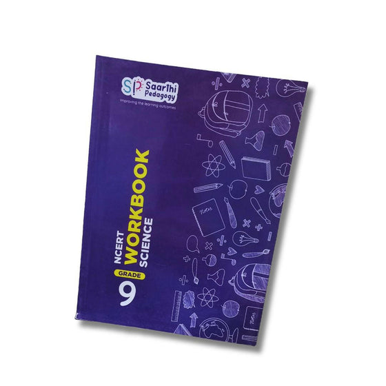 Saarthi Pedagogy Grade 9 Science NCERT Workbook Go Science Goods.