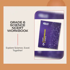 Grade 6 Science NCERT Workbook by@Outfy