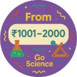 Price From ₹1001- ₹2000| Learning Toys & Kits | Advanced STEM & DIY Learning Kits ₹1001 - ₹2000  Go Science.