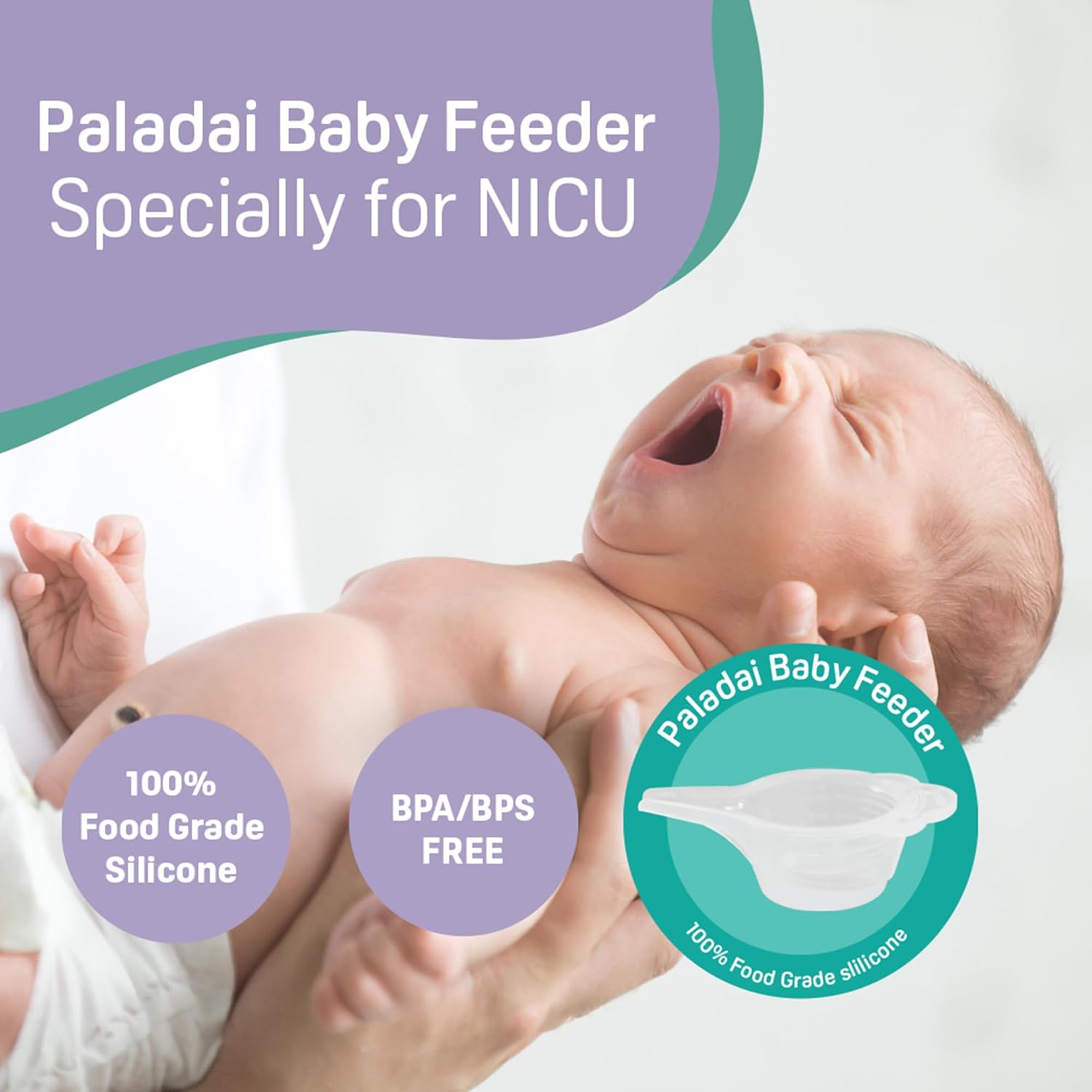 Baby being held with Paladai Baby Feeder specially for NICU highlighted, featuring 100% food grade silicone and BPA-free properties. Pigeon Baby Feeder (Paladai) go littles product image 3