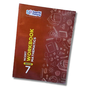 Front cover of Grade 7 NCERT Maths Workbook by Saarthi Pedagogy, available at Go Science Chennai