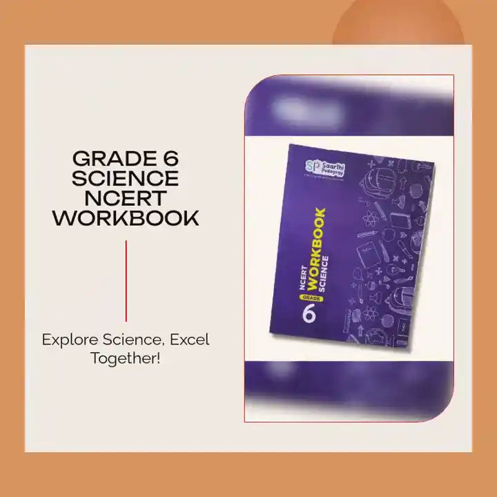 Grade 6 Science NCERT Workbook by@Outfy